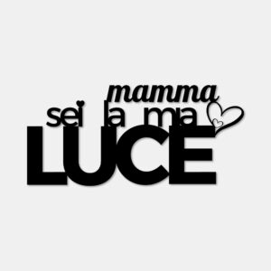 Mamma sei la mia LUCE